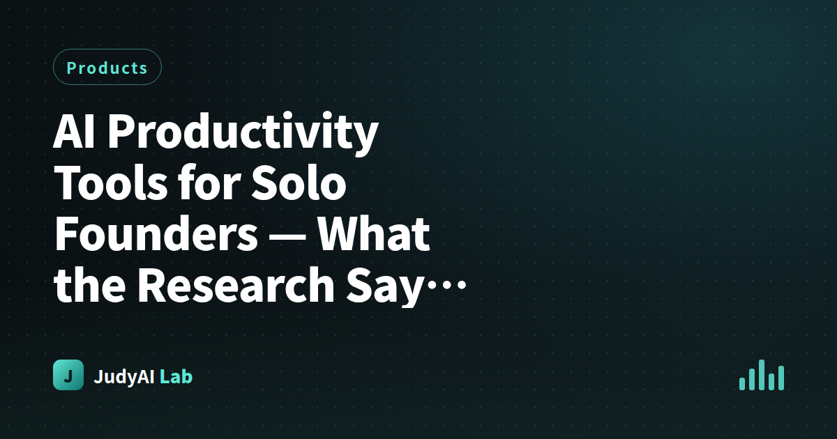 AI Productivity Tools for Solo Founders — What the Research Says & Why 90% of Companies Get Nothing