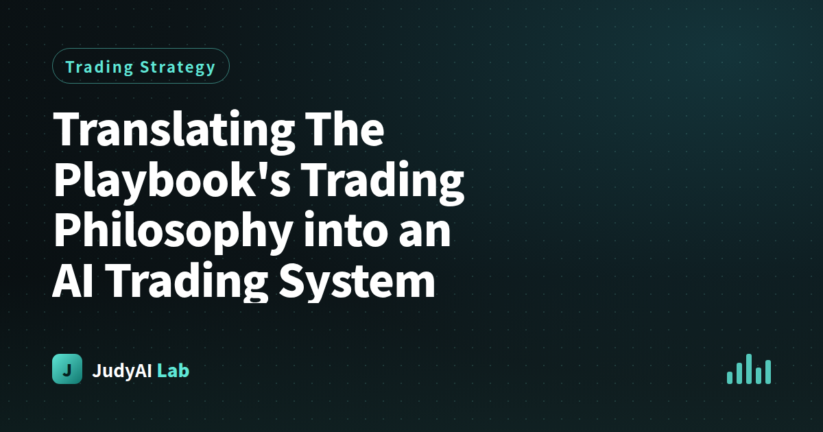 Translating The Playbook's Trading Philosophy into an AI Trading System