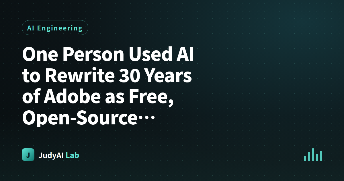 One Person Used AI to Rewrite 30 Years of Adobe as Free, Open-Source Software