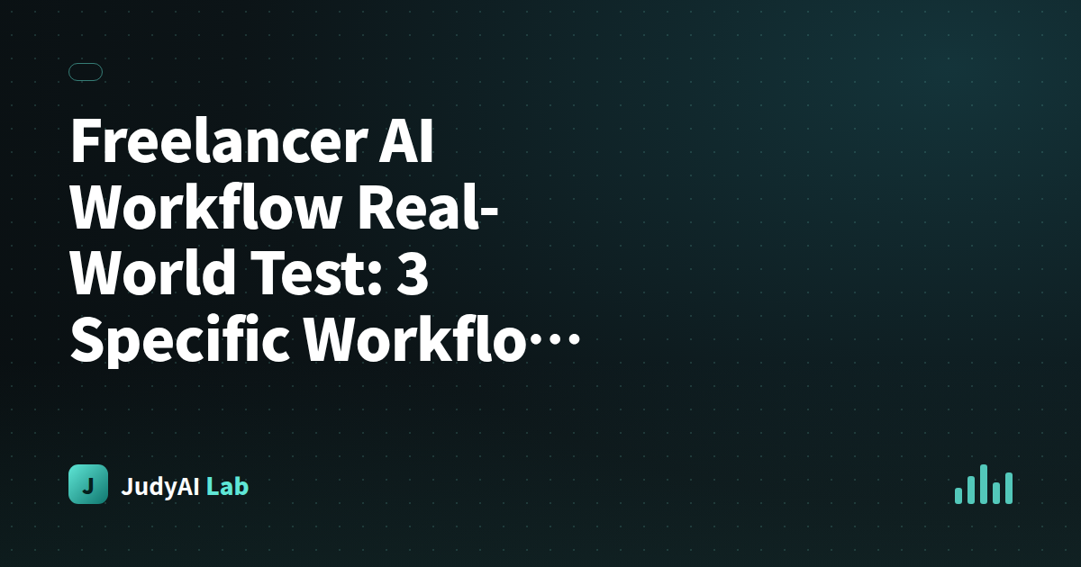 Freelancer AI Workflow Real-World Test: 3 Specific Workflows That Save 8 Hours a Week (With Prompt Templates)