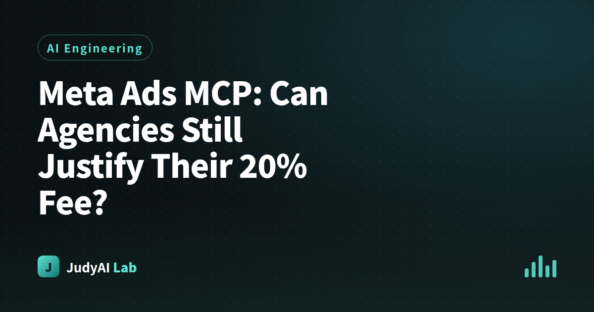 Meta Ads MCP: Can Agencies Still Justify Their 20% Fee?