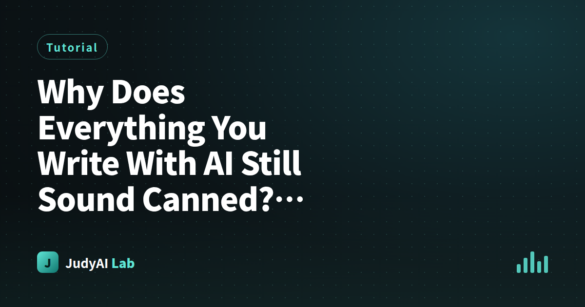 Why Does Everything You Write With AI Still Sound Canned? Build a 'Business Context Skeleton' Once, Reuse It All Year for Proposals, Client Replies, and Monthly Plans